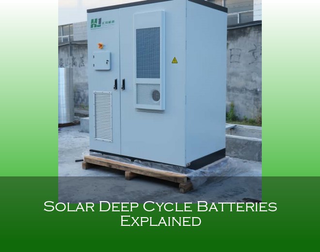 Solar Deep Cycle Batteries Explained